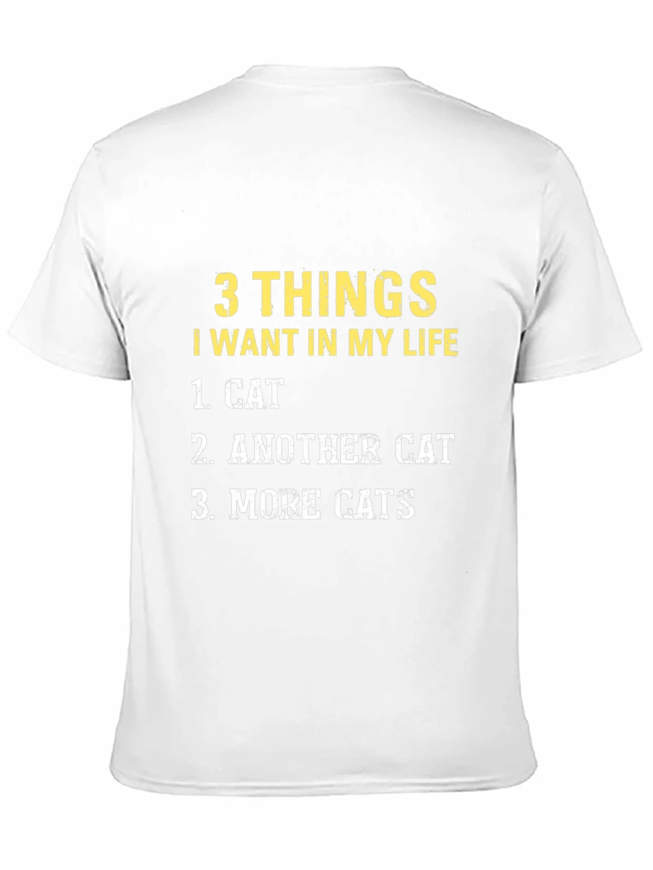 3 Things I Want In My Life Cat T-Shirt