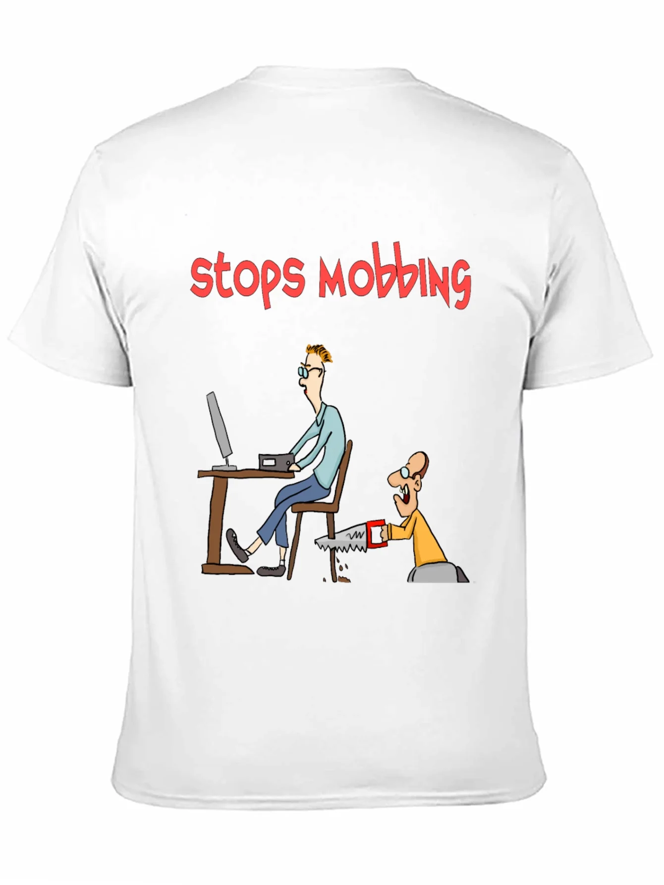 Stops Mobbing Funny Graphic T-Shirt