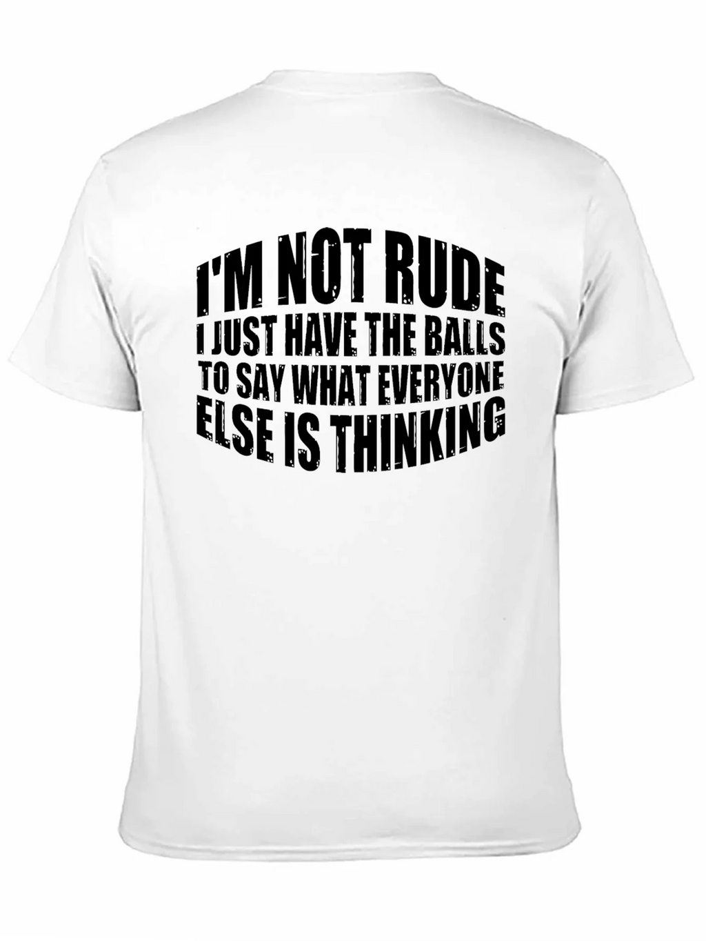 Bold Statement T-Shirt: Im Not Rude