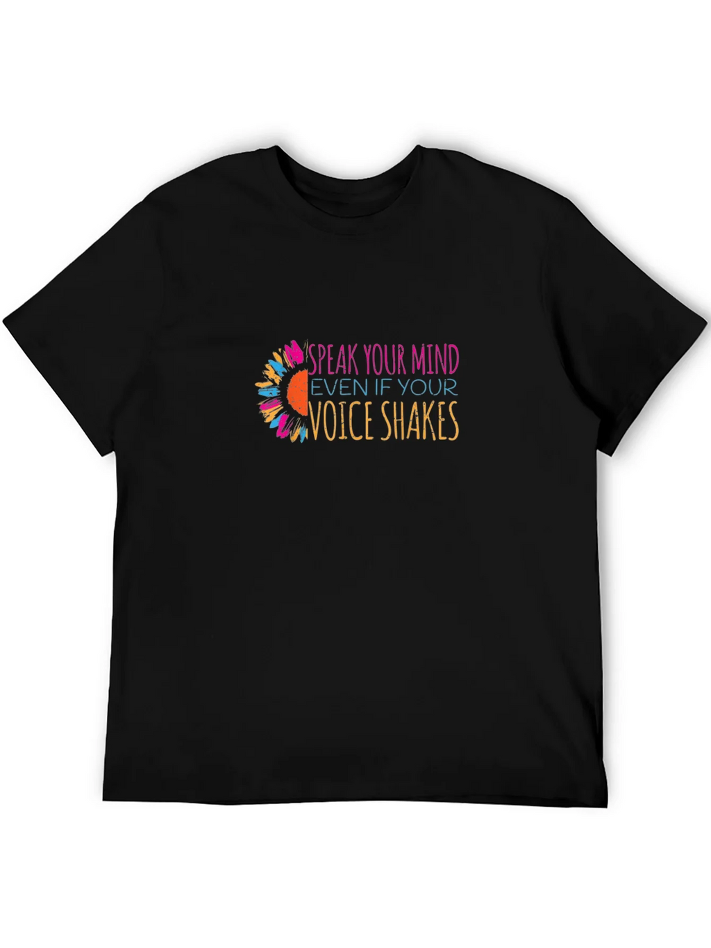 Speak Your Mind T-Shirt