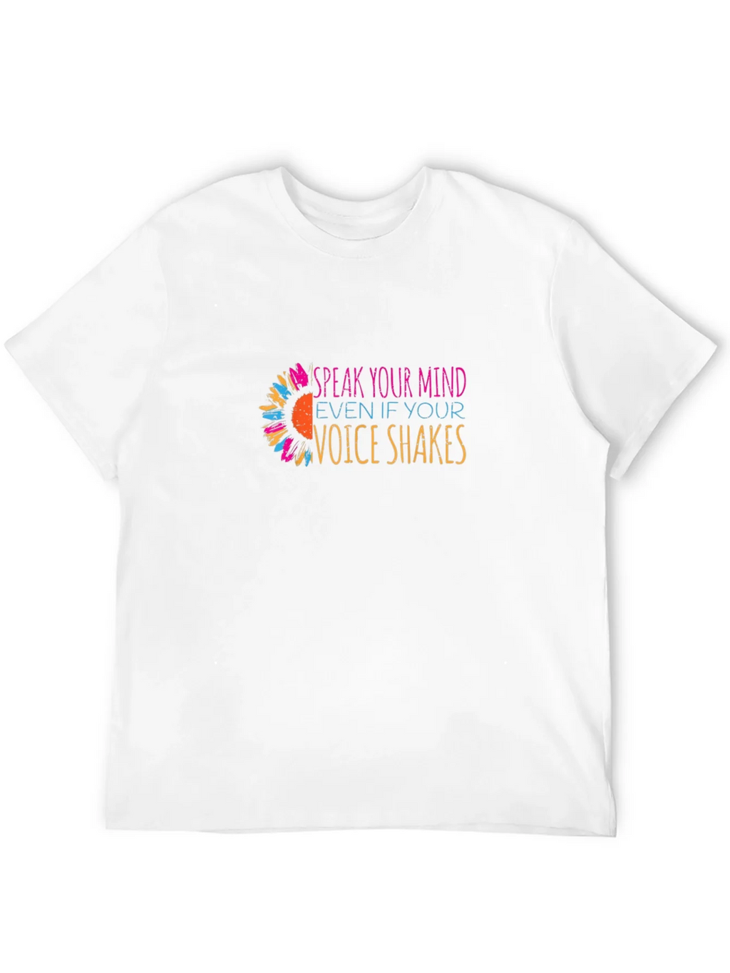 Speak Your Mind T-Shirt