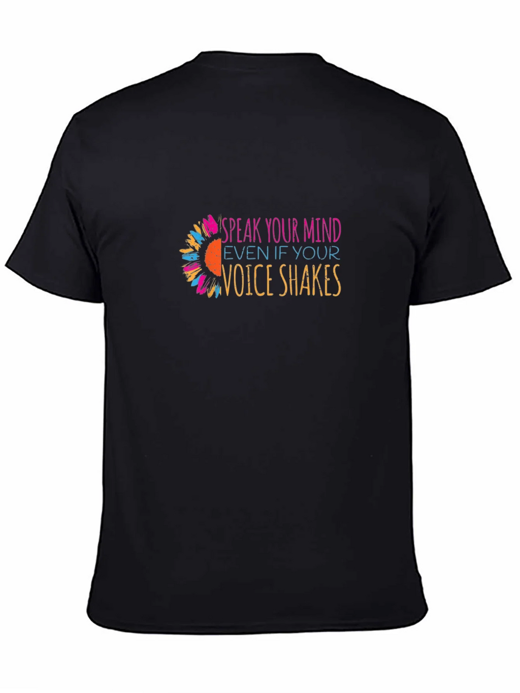 Speak Your Mind T-Shirt