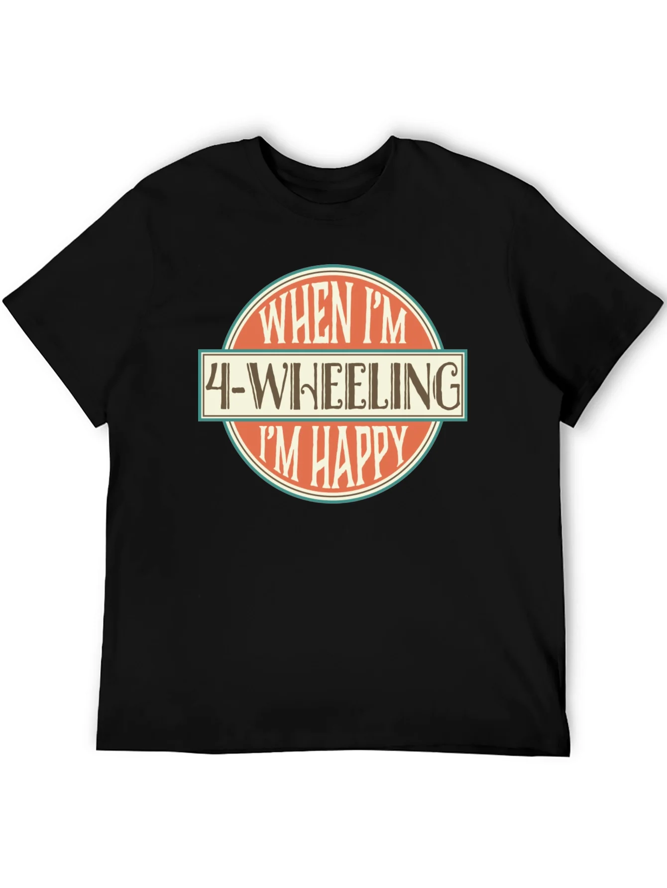 4-Wheeling Im Happy Graphic T-Shirt