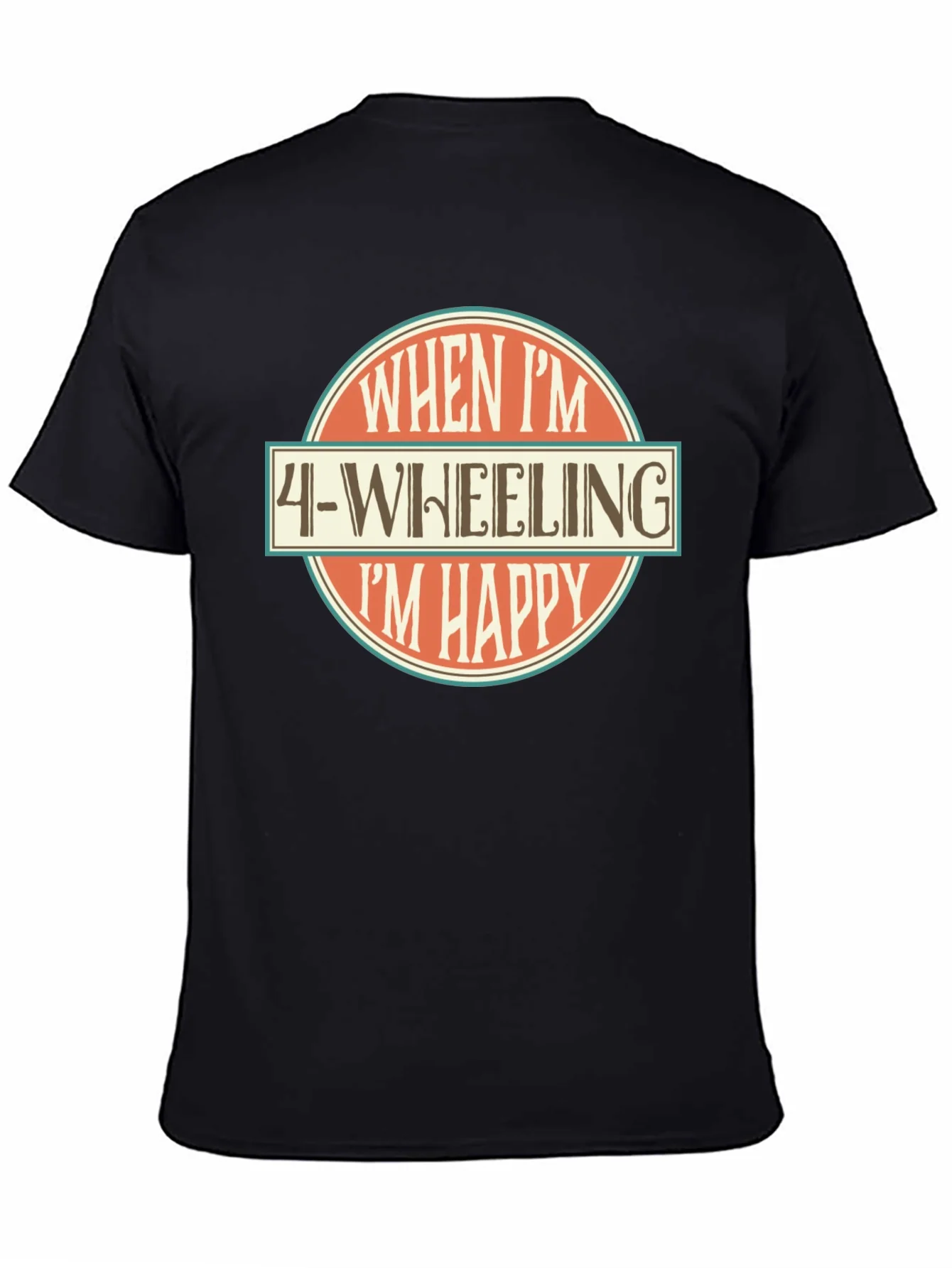 4-Wheeling Im Happy Graphic T-Shirt
