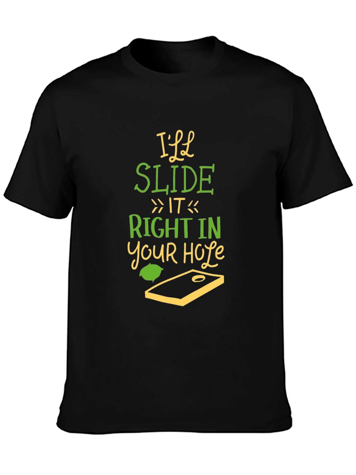 Ill Slide It Right In T-Shirt Funny Cornhole Tee
