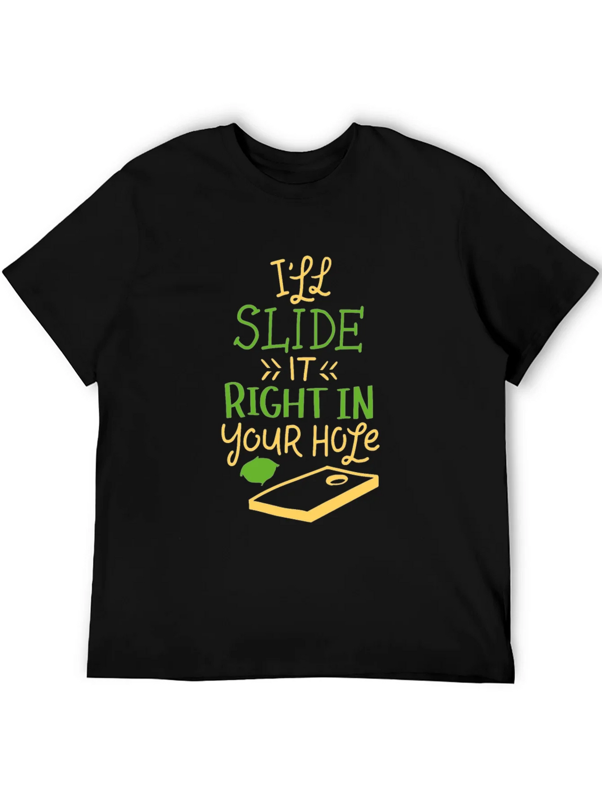 Ill Slide It Right In T-Shirt Funny Cornhole Tee