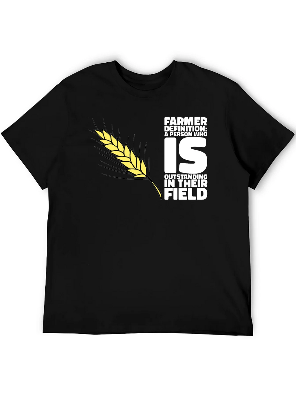 Farmer Definition T-Shirt: Outstanding in Their Field