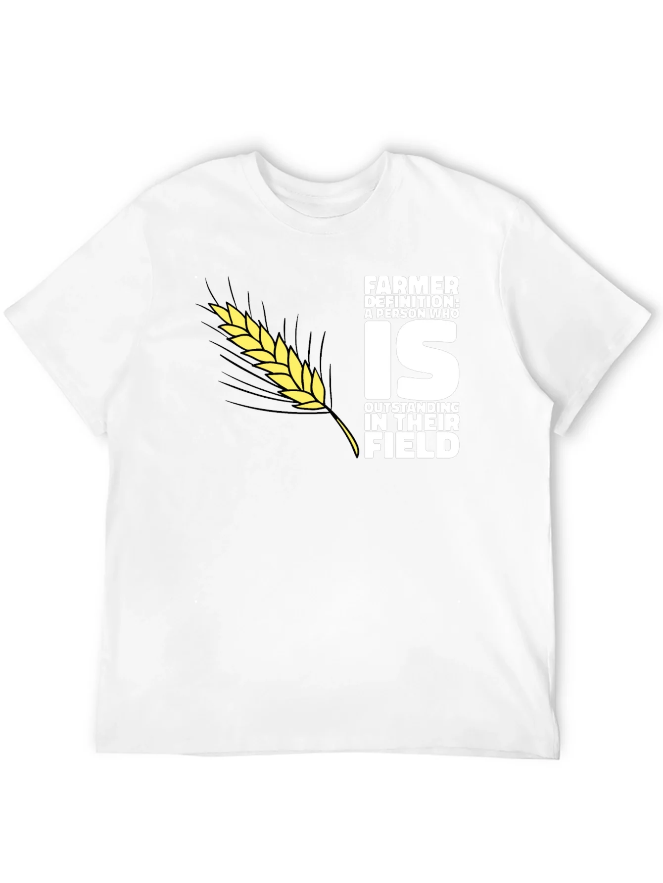 Farmer Definition T-Shirt: Outstanding in Their Field