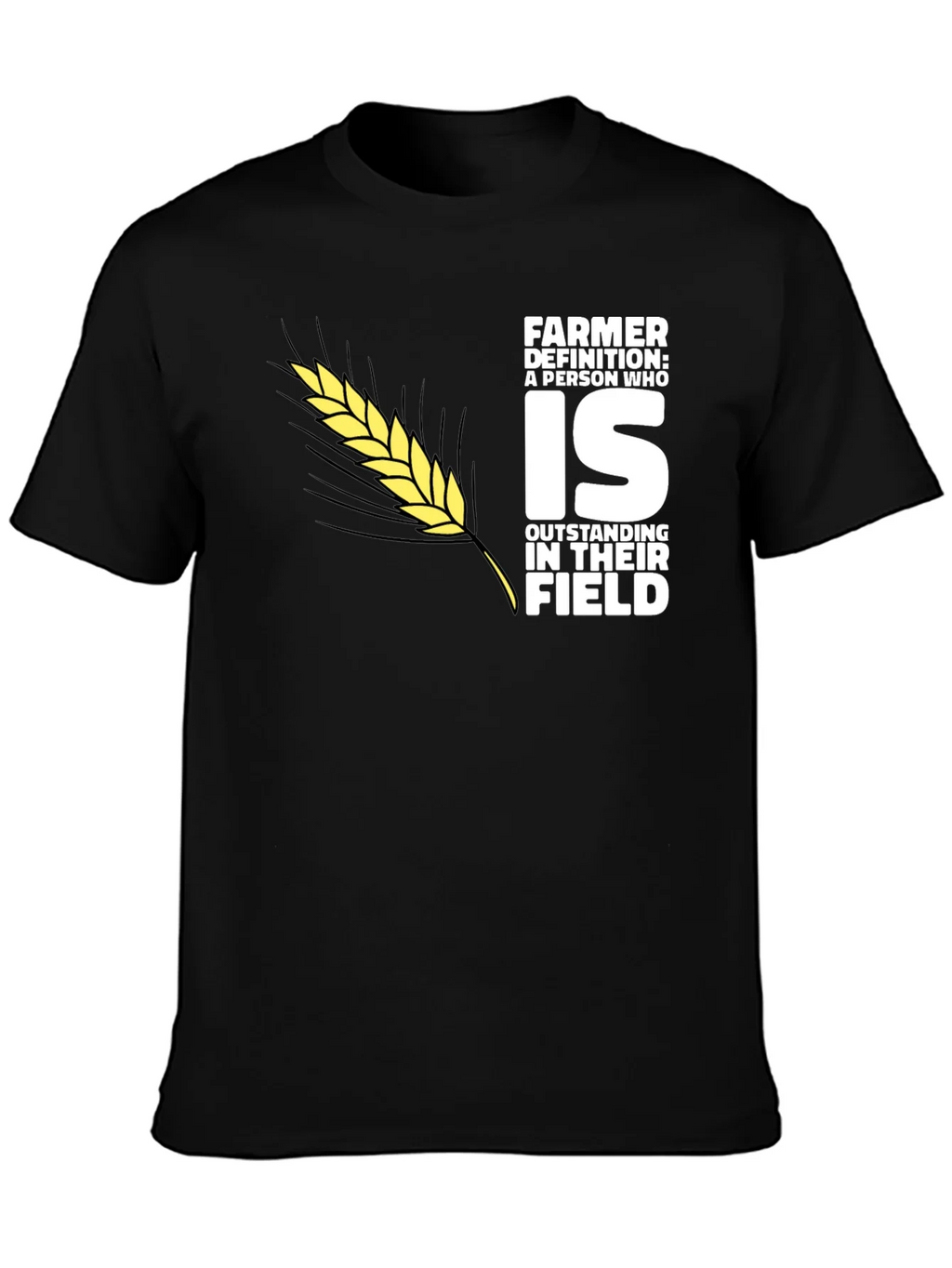 Farmer Definition T-Shirt: Outstanding in Their Field