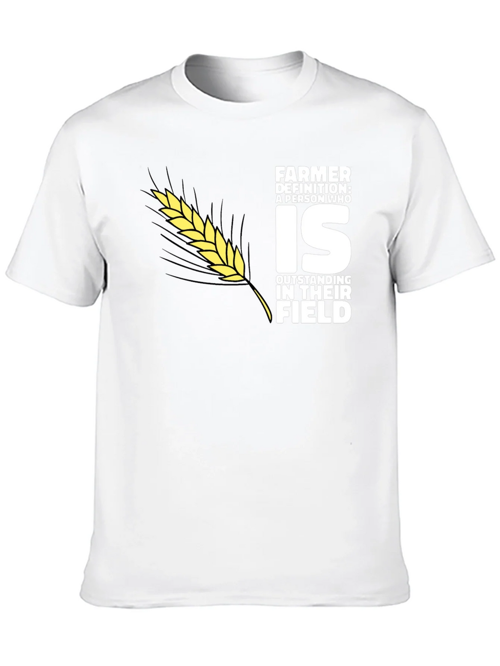 Farmer Definition T-Shirt: Outstanding in Their Field
