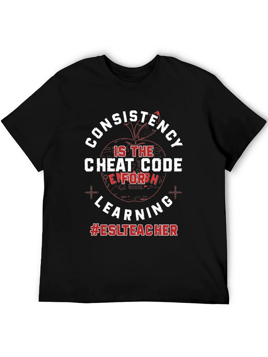 Consistency Cheat Code ESL Teacher T-Shirt