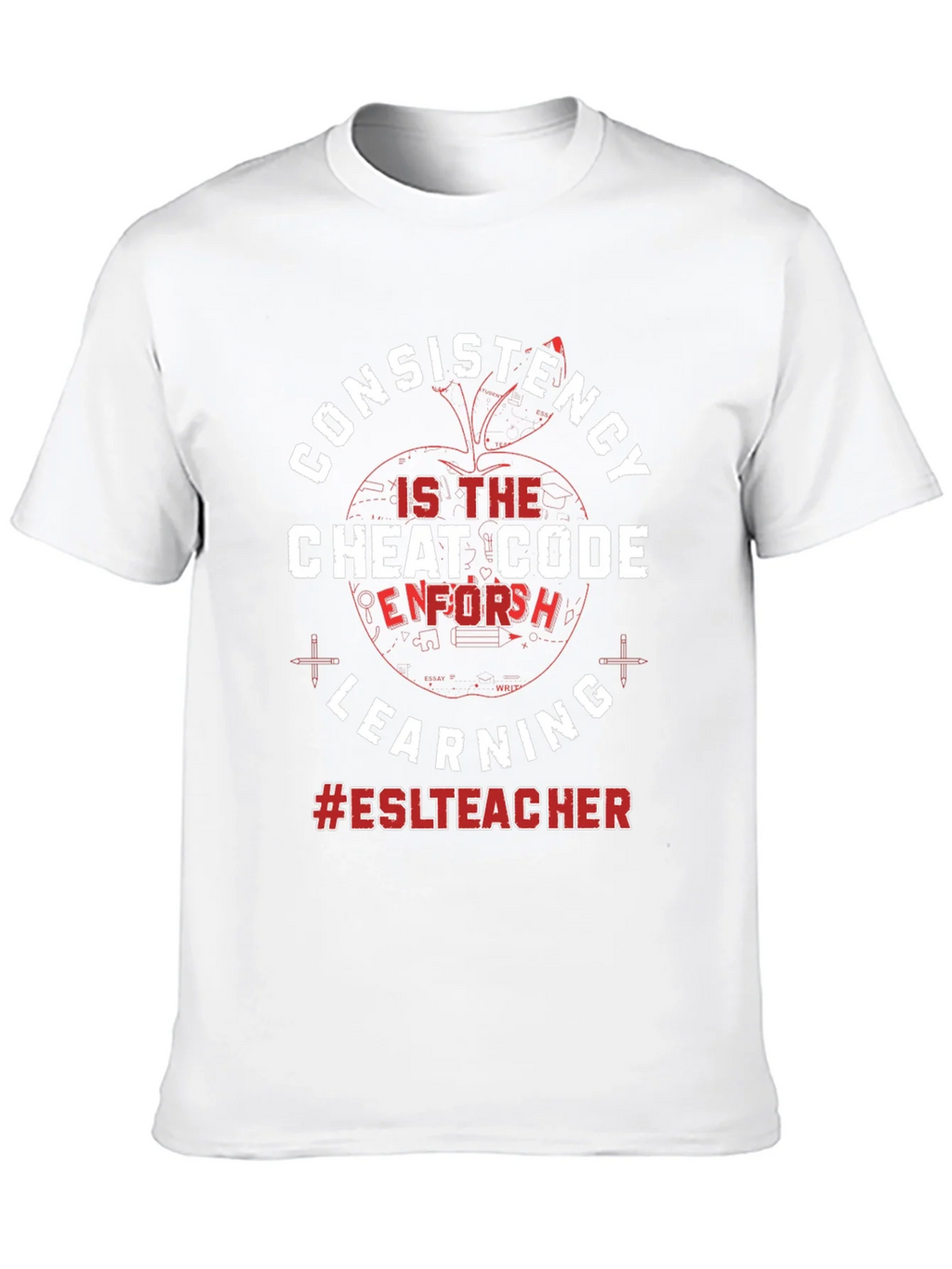 Consistency Cheat Code ESL Teacher T-Shirt