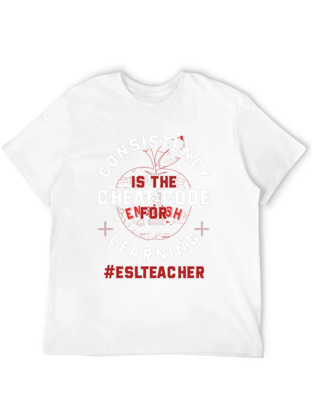 Consistency Cheat Code ESL Teacher T-Shirt