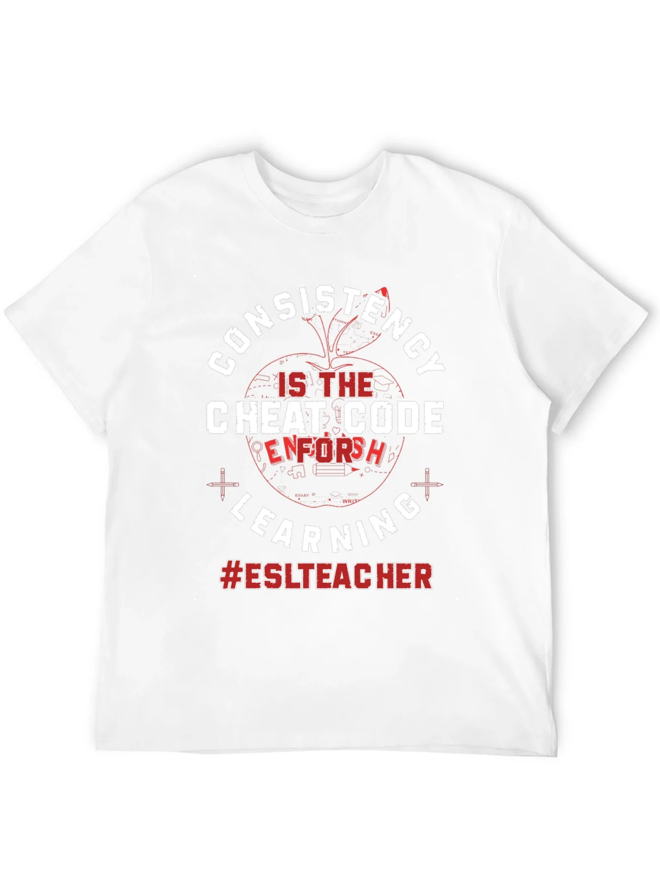 Consistency Cheat Code ESL Teacher T-Shirt