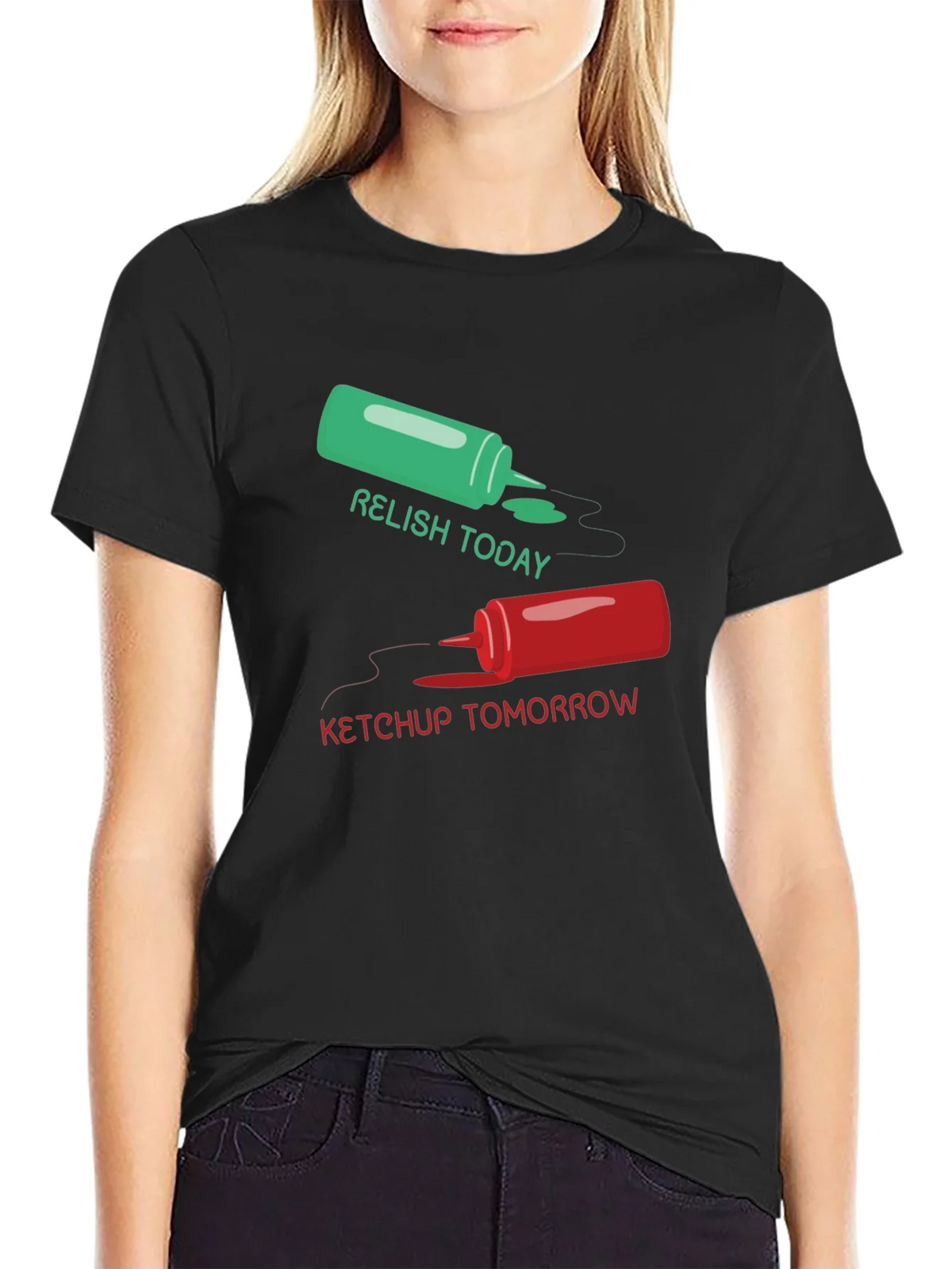 Relish Today Ketchup Tomorrow Graphic Tee