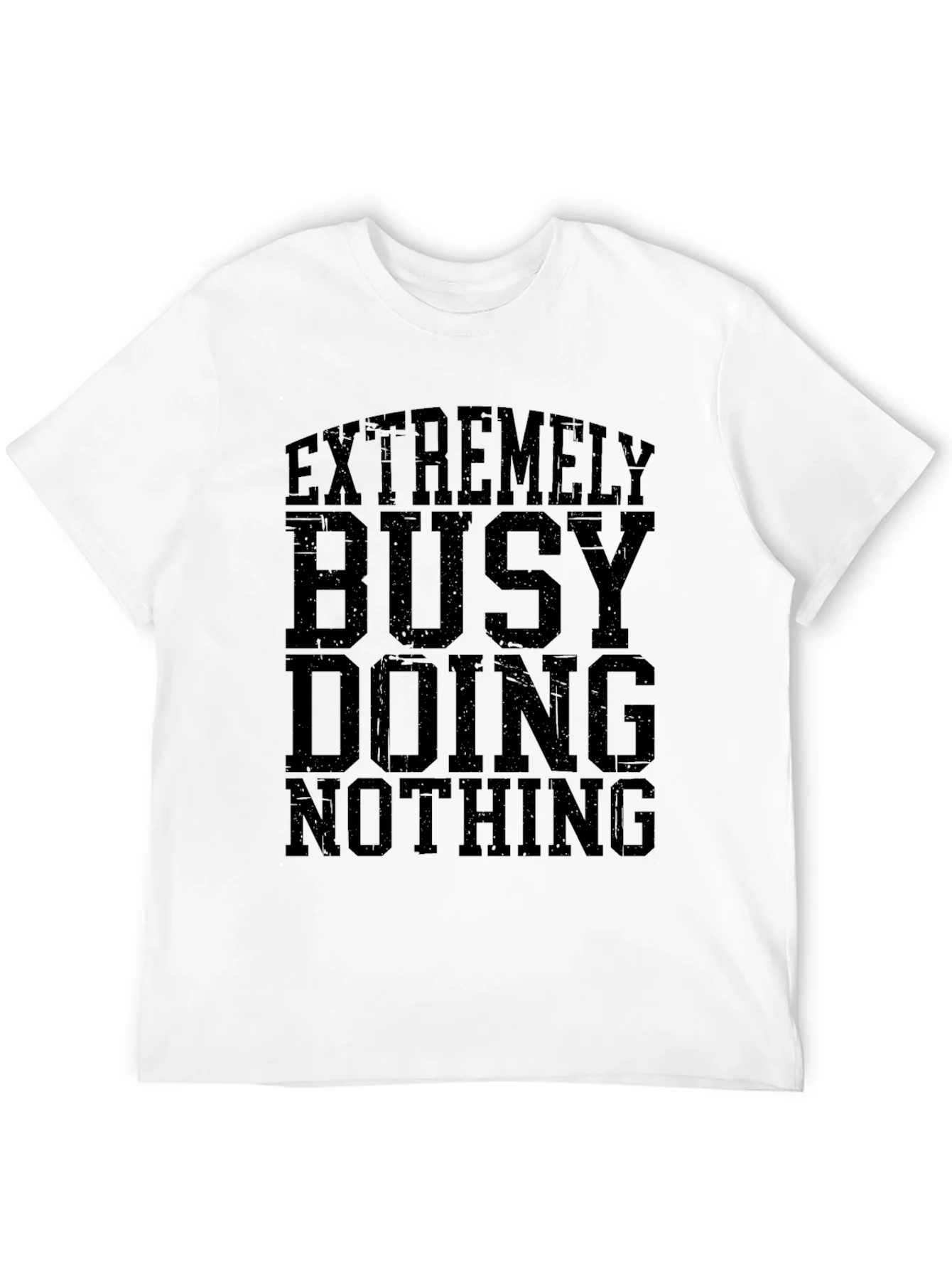 Extremely Busy Doing Nothing Graphic T-Shirt