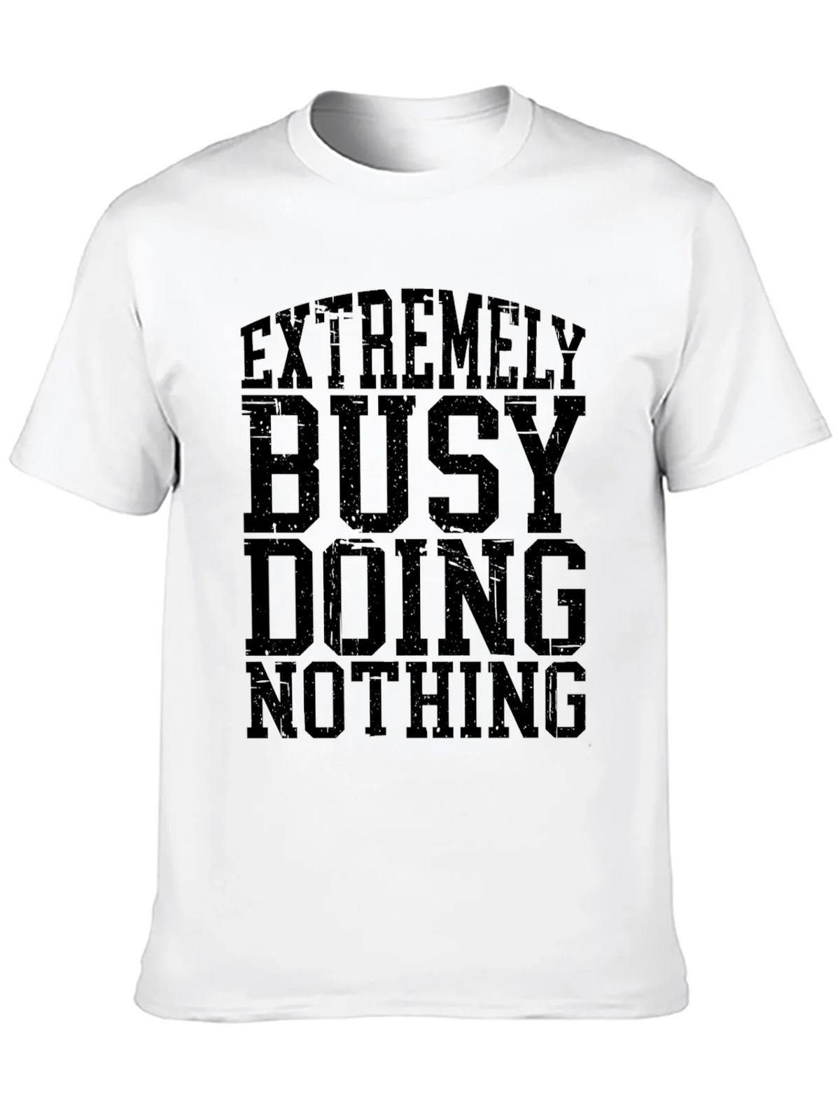 Extremely Busy Doing Nothing Graphic T-Shirt