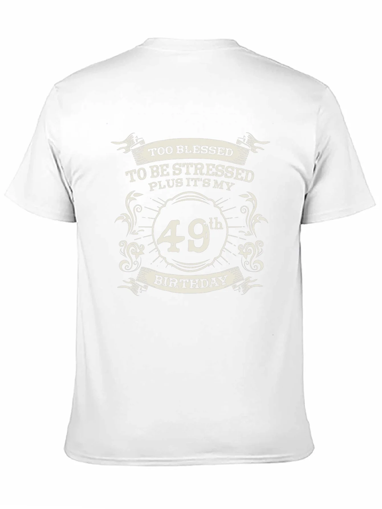 49th Birthday Blessed Stressed T-Shirt