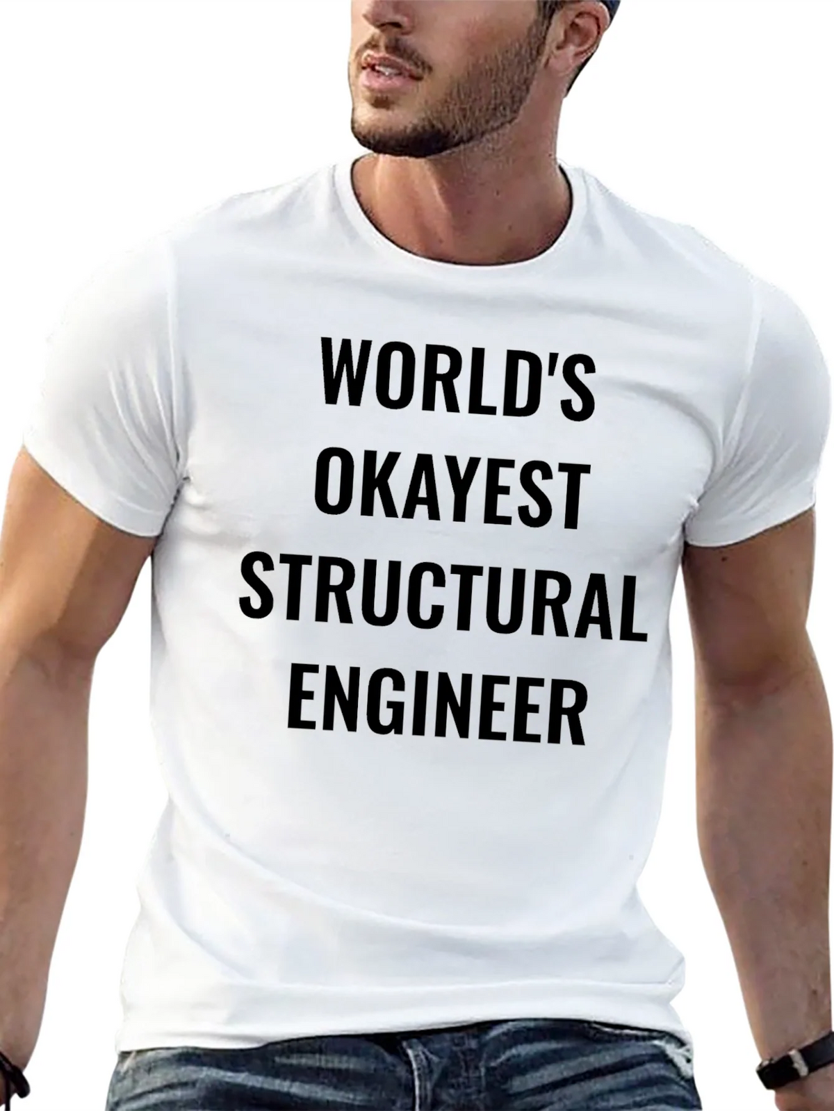 Worlds Okayest Structural Engineer T-Shirt