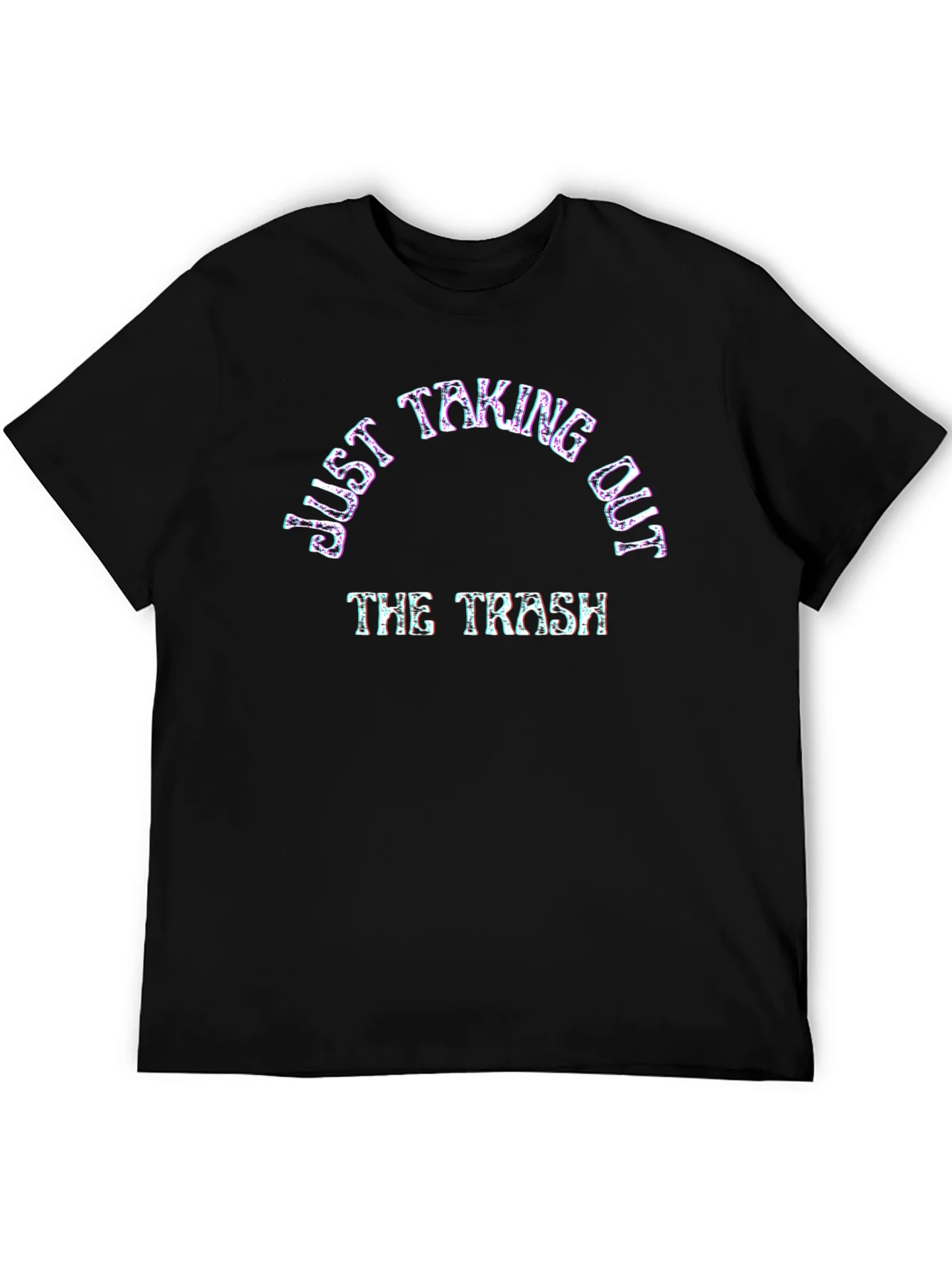 Just Taking Out The Trash Graphic Tee
