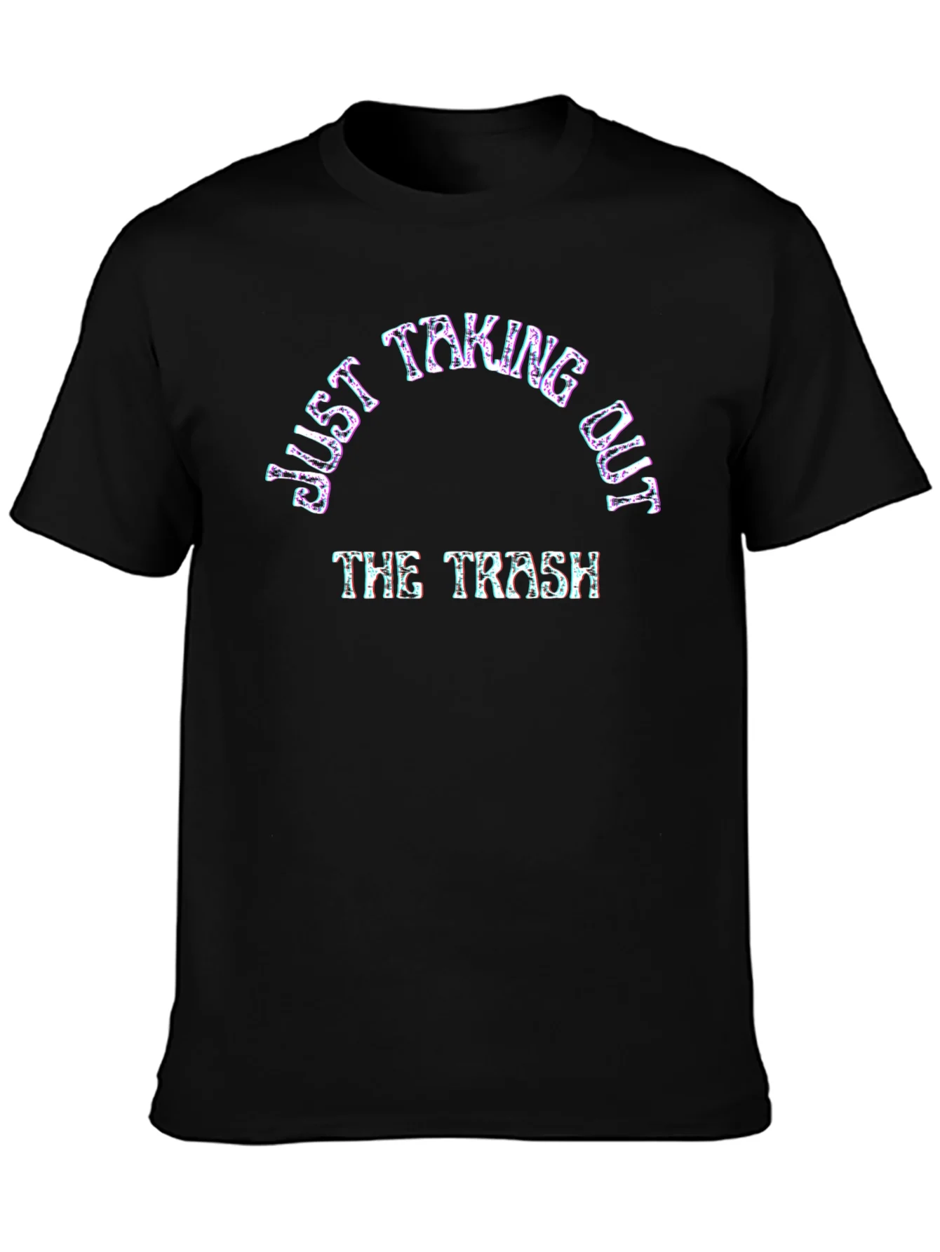 Just Taking Out The Trash Graphic Tee