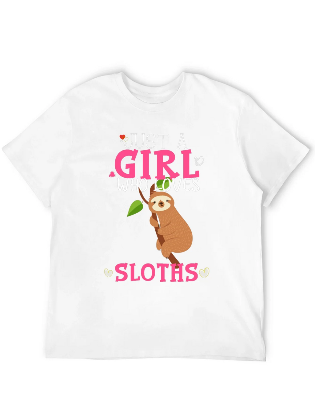 Just a Girl Who Loves Sloths T-Shirt